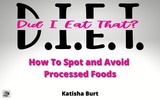 Thumbnail Did I Eat That : How To Spot and Avoid Processed Foods