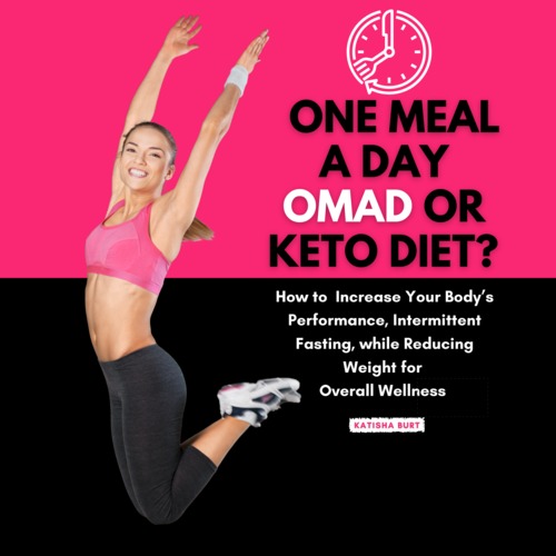 Product picture One Meal a Day, OMAD or Keto Diet: How to Increase Your Body